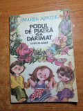 Carte pentru copii -podul de piatra s-a darmat - din anul 1980