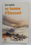 UN HOMME D &#039;OUESSANT par HENRI QUEFFELEC , 1967