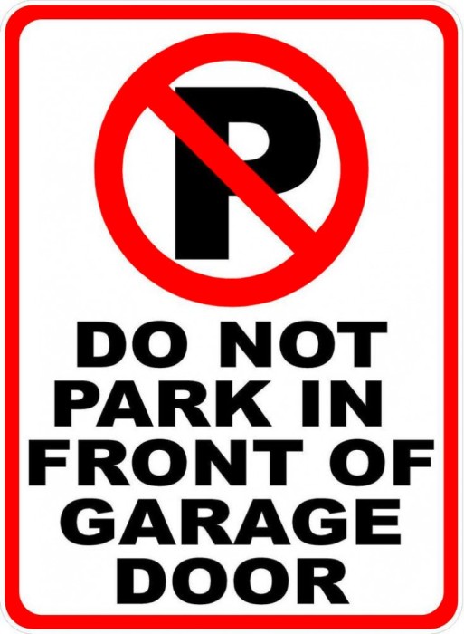 Do Not Park in Front of Garage Door Sign