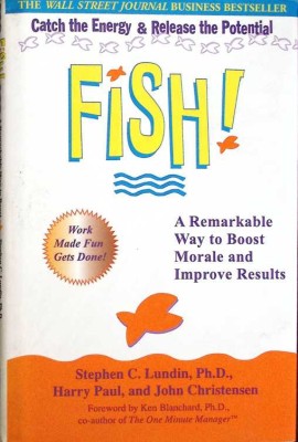 FISH! A REMARKABLE WAY TO BOOST MORALE AND IMPROVE RESULTS-STEPHEN C. LUNDIN, HARRY PAUL, JOHN CHRISTENSEN-262114 foto