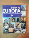 STYLE CITY EUROPA , AFACERI DISTRACTII , CUMPARATURI