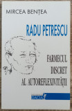Farmecul discret al autoreflexivitatii - Radu Petrescu
