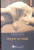 Maigret se Insala - Georges Simenon, Polirom, Colectia Maigret, Carte Politista
