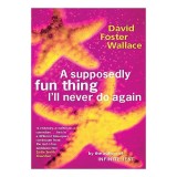 A Supposedly Fun Thing I'll Never Do Again