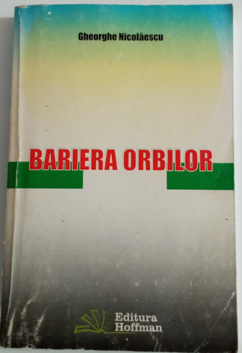 Bariera orbilor - GHEORGHE NICOLESCU