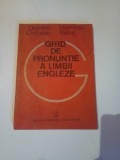 GHID DE PRONUNTIE AL LIMBII ENGLEZE ~ DUMITRU CHITORAN * HORTENZIA PARLOG