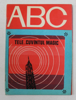 TELE ...CUVANTUL MAGIC de LIVIU MACOVEANU , ilustratii de DAMIAN PETRESCU , 1977 foto