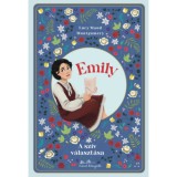 Emily - A sz&iacute;v v&aacute;laszt&aacute;sa - Lucy Maud Montgomery