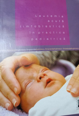 LEUCEMIA ACUTA LIMFOBLASTICA IN PRACTICA PEDIATRICA foto