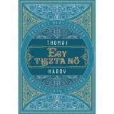 Egy tiszta nő - Thomas Hardy