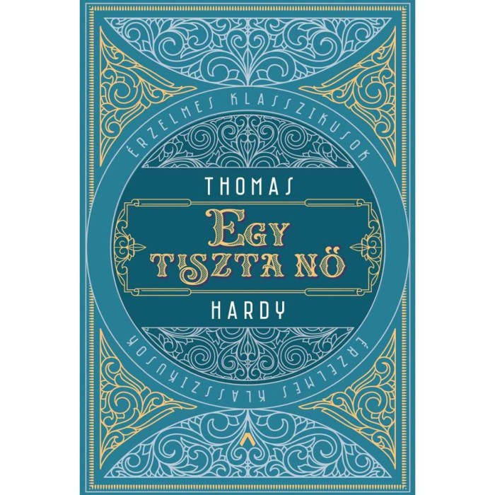 Egy tiszta nő - Thomas Hardy
