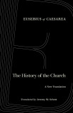 History of the Church |, University Of California Press