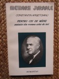 CONSTANTON ARGETOIANU, PENTRU CEI DE MAINE VOL. IV PARTEA a - V - A 1917 - 1918