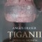 Angus Fraser - Tiganii