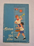 Sintem al tarii viitor. Cantece pentru pionieri si scolari - 1968