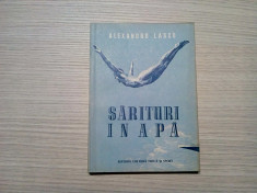 SARITURI IN APA - Alexandru Lascu - 1952, 196 p. cu figuri in text; 5000 ex. foto