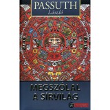 Megsz&oacute;lal a s&iacute;rvil&aacute;g - Passuth L&aacute;szl&oacute;