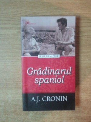 GRADINARUL SPANIOL de A. J. CRONIN foto