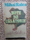 Note de calatorie - Mihai Ralea - Editura Sport-Turism, 1980, 238 pagini