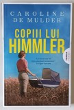 COPIII LUI HIMMLER , roman de CAROLINE DE MULDER , 2025
