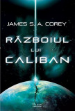 Războiul lui Caliban (Vol.2) - Hardcover - James Corey - Paladin