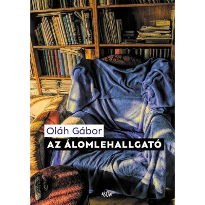 Az &amp;aacute;lomlehallgat&amp;oacute; - Ol&amp;aacute;h G&amp;aacute;bor foto