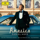 America | Daniel Hope, Zurcher Kammerorchester, Marcus Roberts Trio, Joy Denalane, Clasica, Deutsche Grammophon