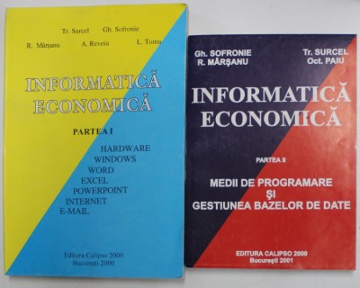 INFORMATICA ECONOMICA PART. I-II de R. MARSANU...L. TOMA , 2000 , 2001 foto