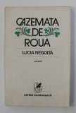 CAZEMATA DE ROUA - VERSURI de LUCIA NEGOITA , 1983 , DEDICATIE*