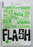 FLASH par METTE FINDERUP , 2012 , COPERTA SI PAGINA DE GARDA CU URME DE TAIERE