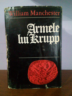 William Manchester - Armele lui Krupp foto