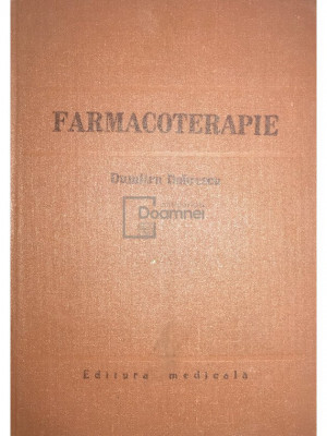 Dumitru Dobrescu - Farmacoterapie (editia 1981) foto