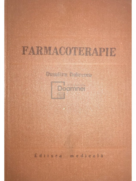 Dumitru Dobrescu - Farmacoterapie (editia 1981)