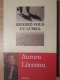 RENDEZ-VOUS CU LUMEA-AURORA LIICEANU-356101