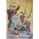 PLANETA MINUNILOR SAU NEMAIPOMENITELE AVENTURI ALE VESTITULUI PARAMON-N. SLADKOV-160979