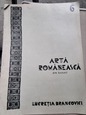 Arta Romaneasca din Banat - Lucretia Brancovici vol.6/1930 foto