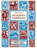 Cumpara ieftin Viclenescu-Șterpelici - M&oacute;ra Ferenc
