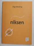 NIKSEN - ARTA OLANDEZA DE A NU FACE NIMIC de OLGA MECKING , 2020