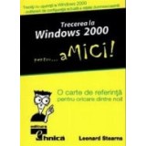 Trecerea La Windows 2000 pentru aMici!