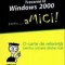 Trecerea La Windows 2000 pentru aMici!