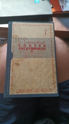 CARTEA JUCATORULUI DE SAH , S. SAMARIAN foto