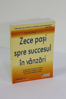 Tim Breithaupt - Zece pasi spre succesul in vanzari