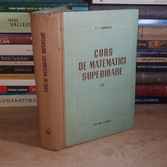 V.I. SMIRNOV - CURS DE MATEMATICI SUPERIOARE * VOL. IV , 1956 *