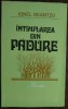 IONEL NEAMTZU - INTAMPLAREA DIN PADURE (POVESTIRI) [1977, pref. NAE ANTONESCU]