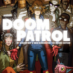 Doom Patrol by Gerard Way and Nick Derington: The Deluxe Edition