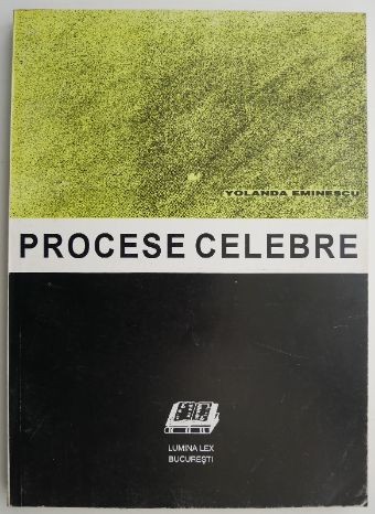 Procese celebre &ndash; Yolanda Eminescu