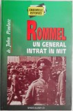 Rommel. Un general intrat in mit &ndash; John Pimlott. Carte de istorie