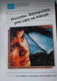 PROVERBE - &Icirc;nțelepciune prin care să trăiești (oct. ,noiembrie, dec. 2000)