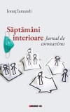 Saptamani interioare. Jurnal de coronavirus | Ionut Iamandi, 2020