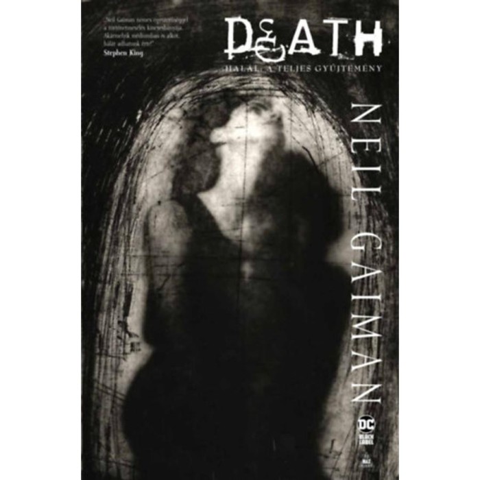 Death - Hal&aacute;l: A teljes gyűjtem&eacute;ny - Neil Gaiman